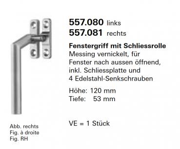 Jansen Janisol Arte 2.0, Fenstergriff mit Schliessrolle, Messing vernickelt, Fenster nach aussen öffnend, Artikel Nr.557.080 links