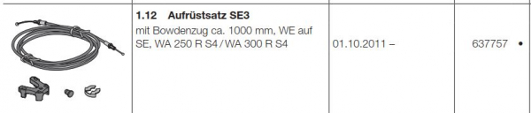 Hörmann Zubehöre und Ersatzteile für Roll- und  Rollgittertorantriebe: Aufrüstsatz SE3 mit Bowdenzug  ​ca-1000 mm WE auf SE WA 250 R S4/WA 300 R S4, 637757