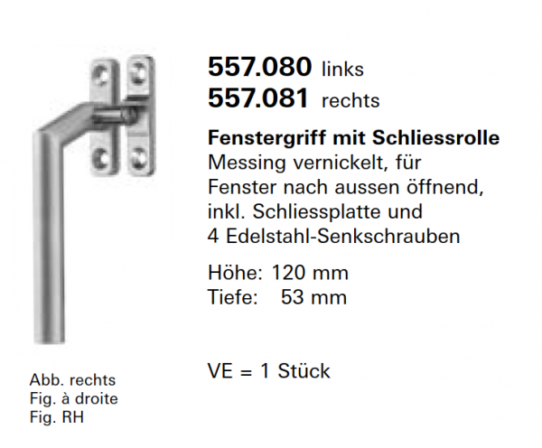 Jansen Janisol Arte 2.0, Fenstergriff mit Schliessrolle, Messing vernickelt, Fenster nach aussen öffnend, Artikel Nr.557.080 links