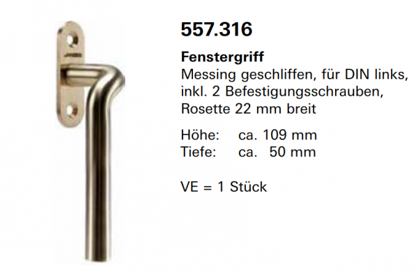 Jansen, Janisol Arte 66, Fenstergriff Messing geschliffen, für DIN links, inkl. 2 Befestigungsschrauben, Rosette 22 mm breit, 557.316