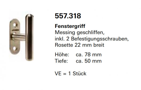 Jansen, Janisol Arte 66, Fenstergriff Messing geschliffen, inkl. 2 Befestigungsschrauben, Rosette 22 mm breit, 557.318