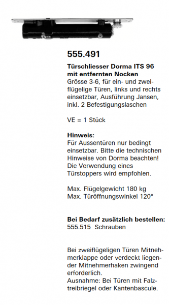 Schüco Jansen Türschliesser Dorma ITS 96 mit entfernten Nocken, Artikelnummer 555.491, Janisol HI Türen